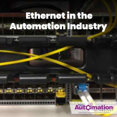 Industrial Ethernet Solutions in the Manufacturing Industry, Plant  Automation Technology