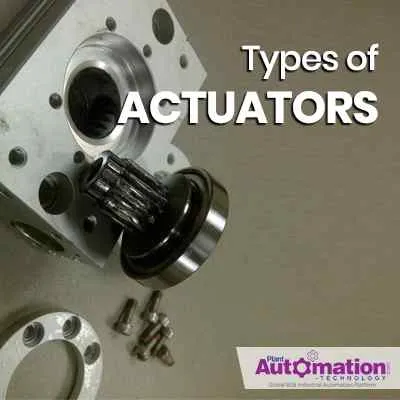Types of Actuators