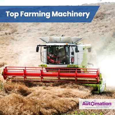 Top 4 Farming Machinery You Need To Know | Plant Automation Technology