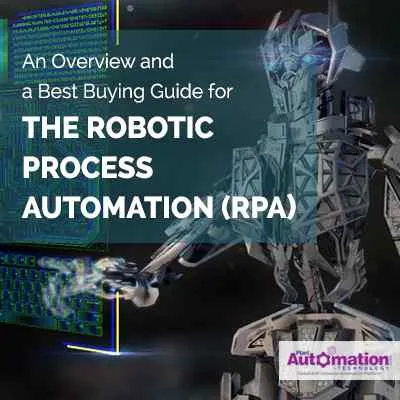 An Overview And A Best Buying Guide For The Robotic Process Automation