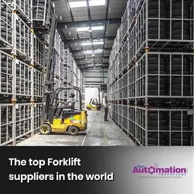 The Top Forklift suppliers in the world