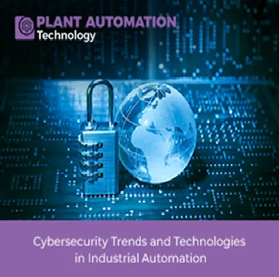 Cybersecurity Trends and Technologies in Industrial Automation