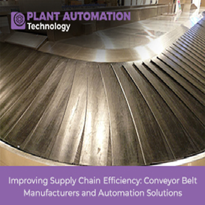 Conveyor Belt Manufacturers and Automation Solutions