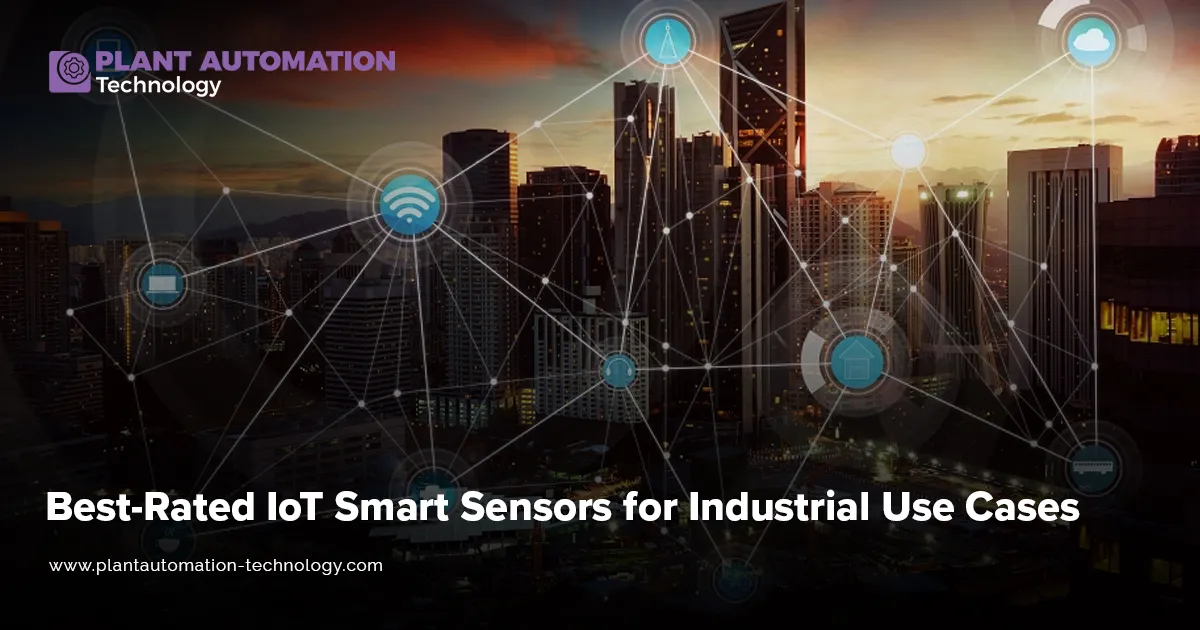 Top IoT Smart Sensors for Industrial Use | Best Picks 2025