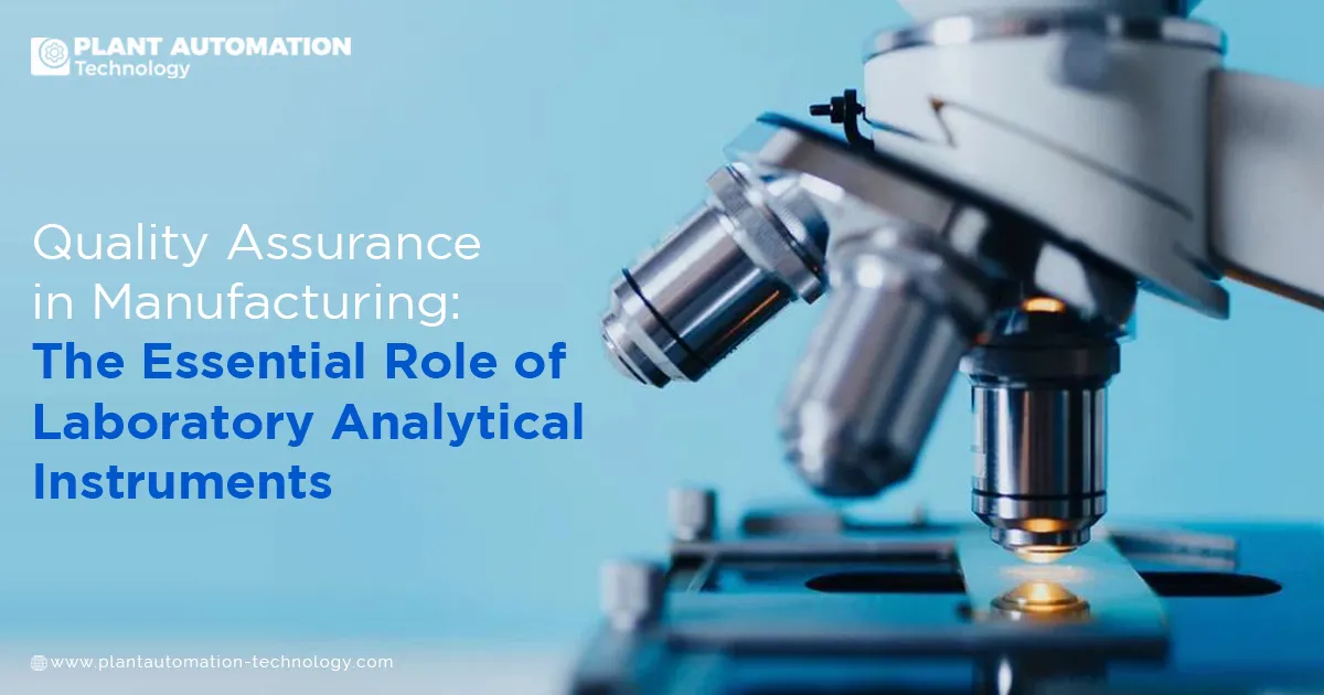 Quality Assurance in Manufacturing: The Essential Role of Laboratory ...