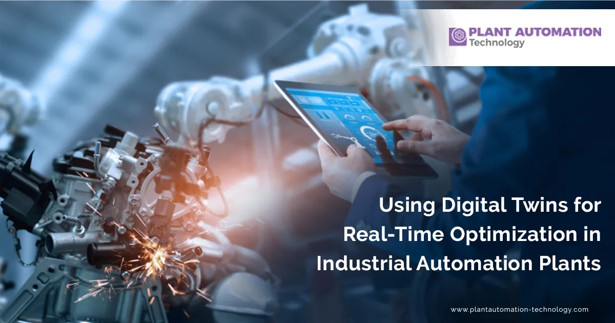 Digital Twins for Real-Time Optimization in Automation
