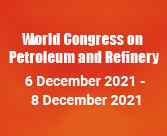 World Congress on Petroleum and Refinery