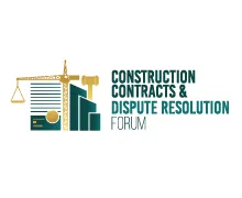 Construction Contracts & Dispute Resolution Forum 2025