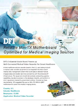 DFI’s Industrial-Grade Board Powers up Well-Connected Medical Video Recorder for Smart Healthcare DFI’s Industrial-Grade Board Powers up Well-Connected Medical Video Recorder for Smart Healthcare