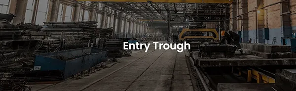 Entry Trough