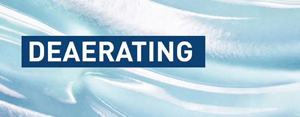 DEAERATING