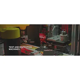 Test and Inspection Machines