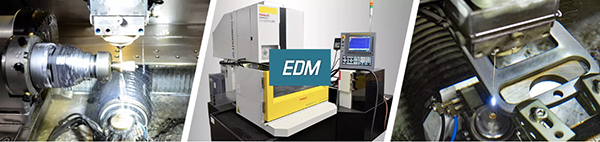 Electrical Discharge Machining (EDM)